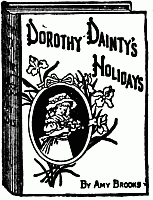 Dorothy Dainty's Holidays