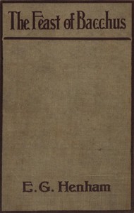 The feast of Bacchus, Ernest G. Henham
