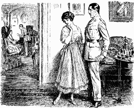 THE CAPTAIN: "Your brother is doing splendidly in the Battalion. Before
long he'll be our best man."