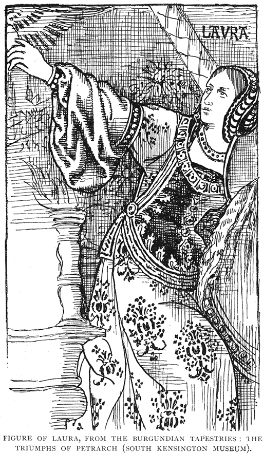 Figure of Laura, from the Burgundian
Tapestries: The Triumphs of Petrarch (South Kensington Museum).