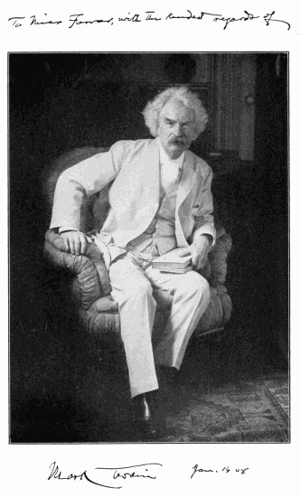 Photo of Mark Twain. Signed:
To Miss Farrar, with the kindest regards of Mark Twain, JAN. 1908
