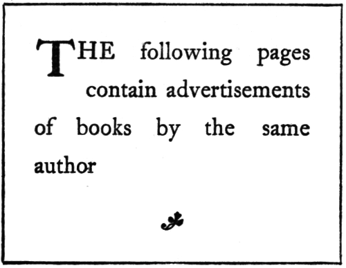 The following pages
contain advertisements
of books by the same
author