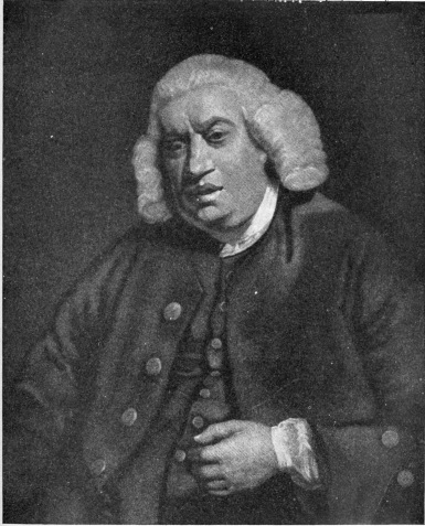 THE BEST-KNOWN PORTRAIT OF DR. JOHNSON, BY SIR JOSHUA
REYNOLDS. ORIGINALLY IN THE LIBRARY AT STREATHAM. SOLD IN 1816 FOR £378.
PASSED EVENTUALLY INTO THE NATIONAL GALLERY.

Engraved by Doughty