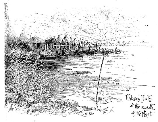 Fishers' Huts
at the mouth
of the Fleet.