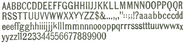 
       AABBCCDDEEFFGGHHIIJJKKLLMMNNOOPPQQR
       RSSTTUUVVWWXXYYZZ$& ...,,,"::;;!?aaabbcccdd
       eeeffgghhiiijjjklllmmnnnoooppqrrrssstttuuvwwxx
       yyzz11223344556677889900