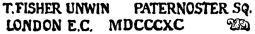 T. FISHER UNWIN PATERNOSTER SQ.
LONDON E.C. MDCCCXC